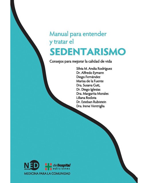 Imagen 0 de Manual para entender y tratar el sedentarismo: Consejos para mejorar la calidad de vida (Tapa blanda)