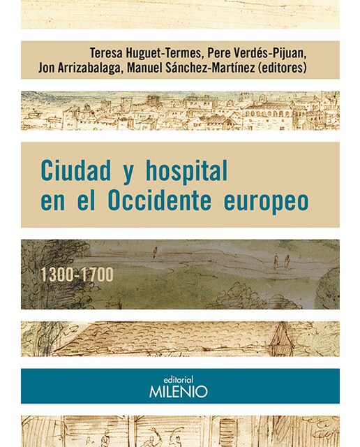 Ciudad Y Hospital En El Occidente Europeo. 1300-17 1