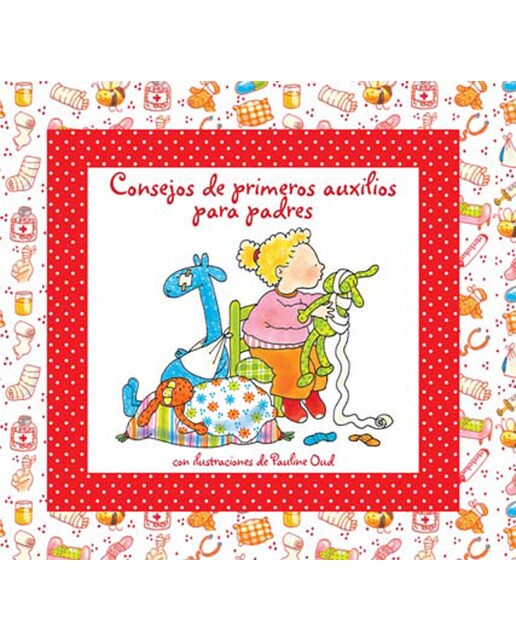 Consejos de primeros auxilios para padres (Tapa dura) 1