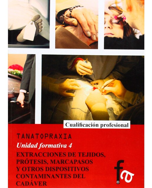 Extracciones de Tejidos, Prótesis, Marcapasos y Otros Dispositivos Contaminantes del Cadáver 1