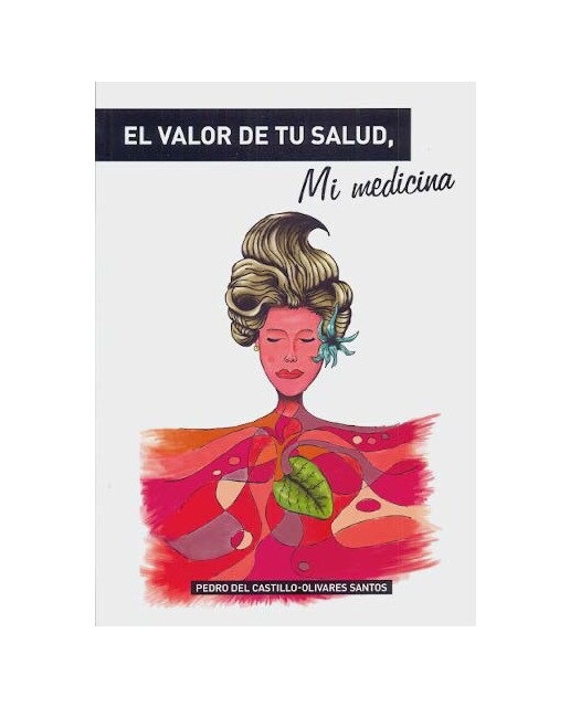 El valor de tu salud. Mi medicina