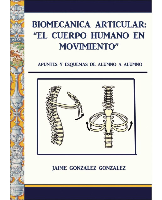 Imagem 0 de Biomecánica Articular. El Cuerpo Humano En Movimiento