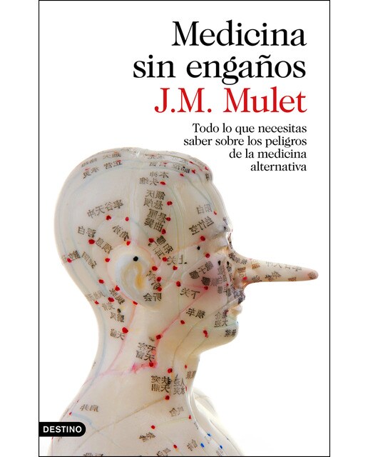 Medicina sin engaños: Todo lo que necesitas saber sobre los peligros de la medicina alternativa (Capa mole com abas) 1