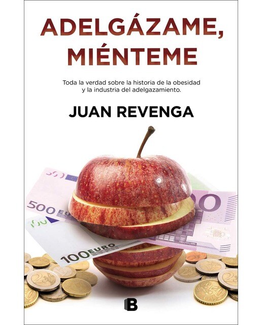 Imagen 0 de Adelgázame, miénteme (Tapa blanda)