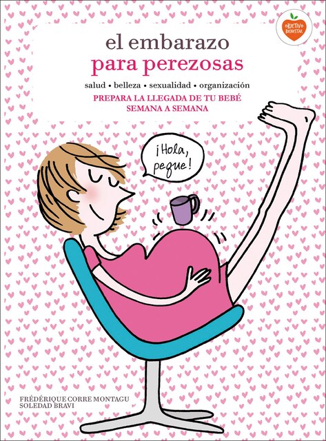 El embarazo para perezosas (Tapa blanda)