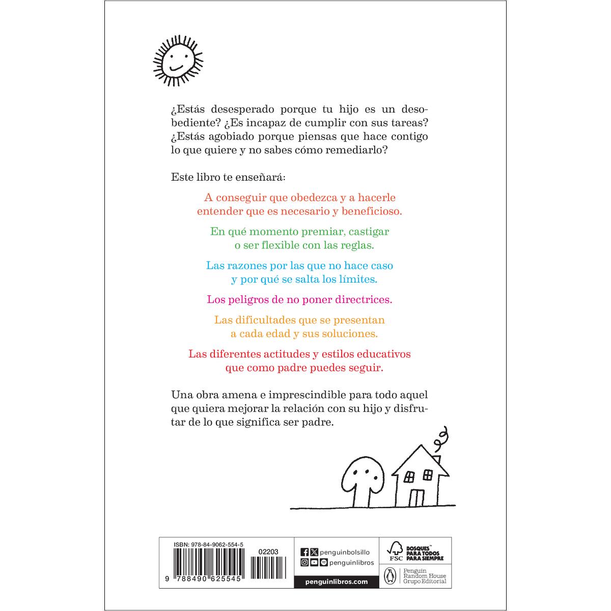 Niños desobedientes, padres desesperados: El método para que tu hijo te haga caso a la primera (Tapa blanda) 2