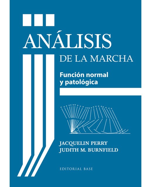 Análisis de la marcha: Función normal y patológica(Tapa dura) 1