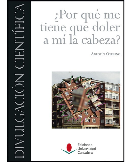 ¿Por qué me tiene que doler a mí la cabeza? (Capa dura) 1