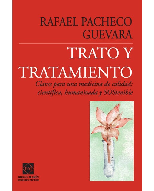 Trato Y Tratamiento :Claves Para Una Medicina De 1