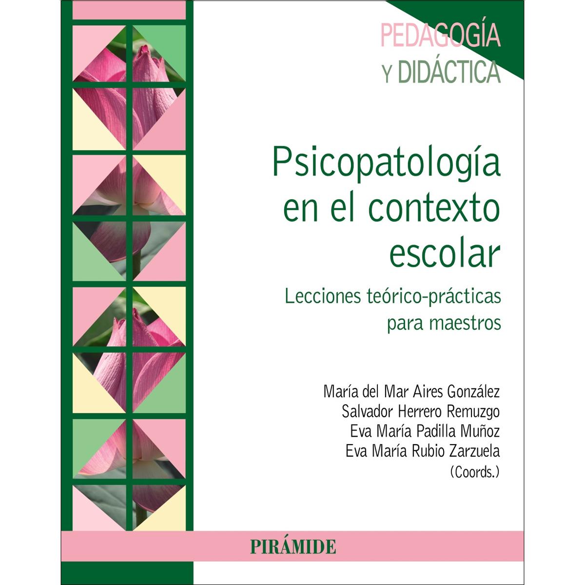 Psicopatología en el contexto escolar: Lecciones teórico-prácticas para maestros(Tapa blanda) 1