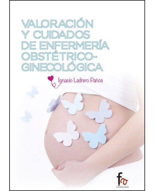 Valoración y cuidados de enfermeria obstétrico-ginnecológica