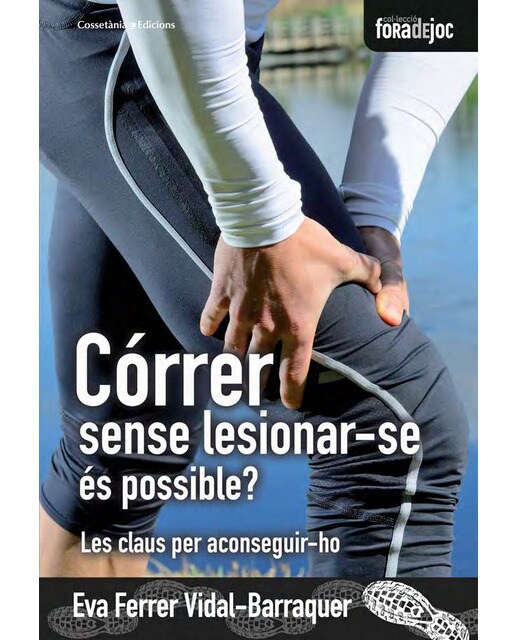 Córrer sense lesionar-se és possible?: Les claus per aconseguir-ho(Tapa blanda) 1