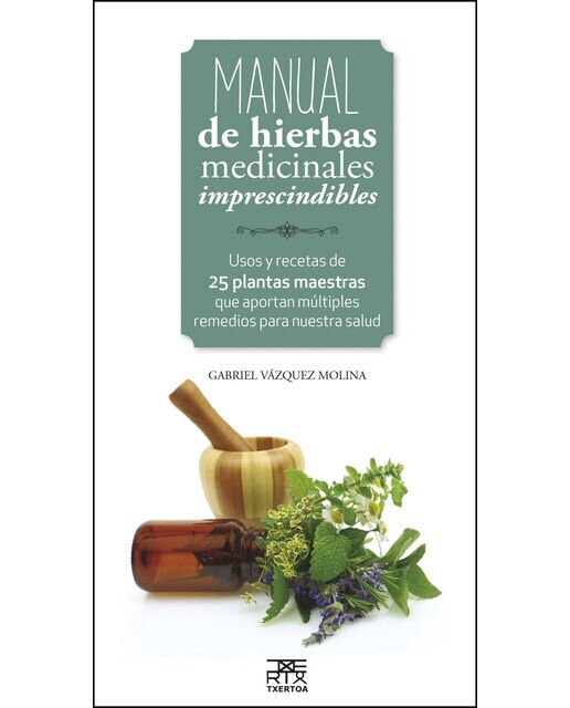 Imagen 0 de Manual de hierbas medicinales imprescindibles (Tapa blanda)