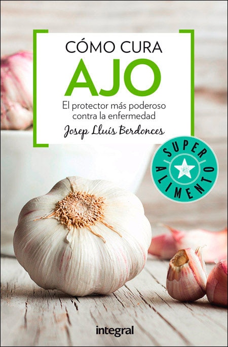 Cómo cura el ajo: Ajo