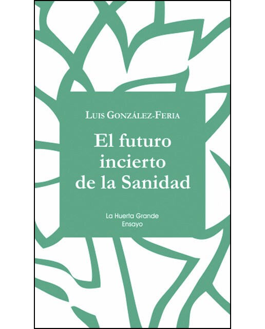 Imagem 0 de El futuro incierto de la sanidad(Tapa blanda con solapas)