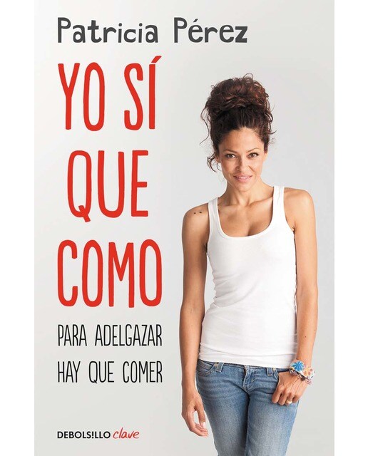 Yo sí que como: Para adelgazar hay que comer(Bolso) 1