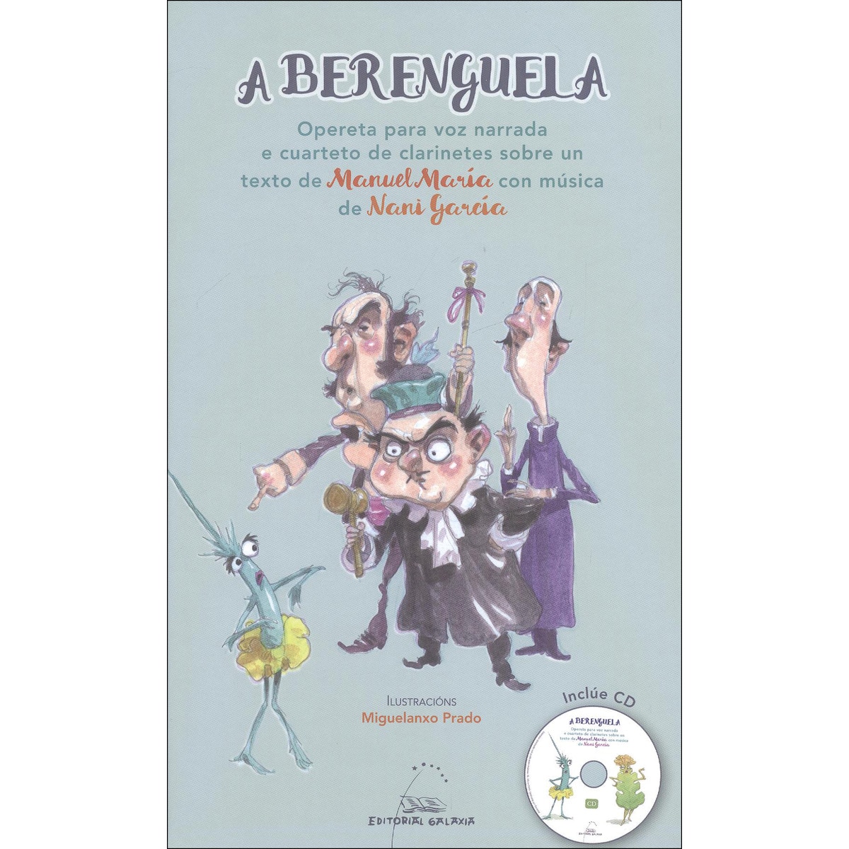 Berenguela, aopereta para voz narrada e cuarteto de clarin: Opereta para voz narrada e cuarteto de clarinetes sobre un texto de Manuel M (Capa dura) 1