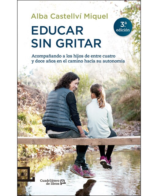 Imagem 0 de Educar sin gritar: Acompañando a los hijos de entre cuatro y doce años en el camino hacia su autonomía(Tapa blanda)