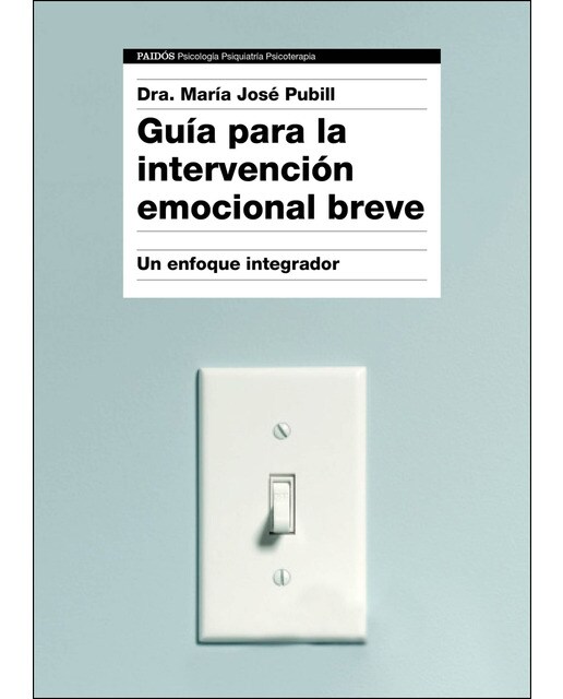 Guía para la intervención emocional breve: Un enfoque integrador (Capa mole com abas) 1