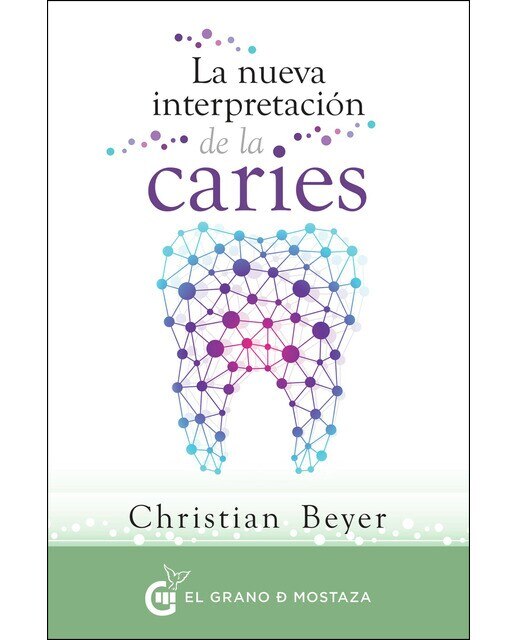 Imagem 0 de La nueva interpretación de la caries: Los orígenes psicoemocionales a través de la decodificación dental (Capa mole)