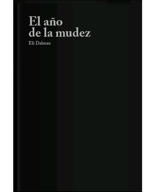 El Año De La Mudez 1