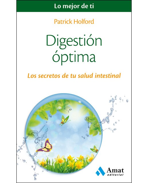 Digestión óptima: Los secretos de tu salud intestinal