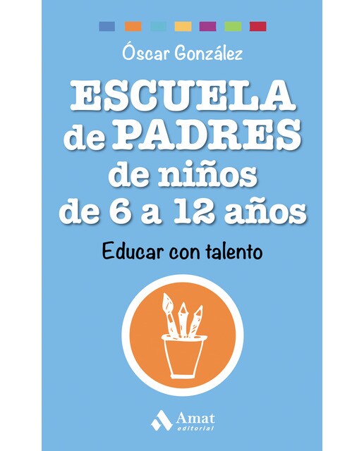 Imagen 0 de Escuela de padres de niños de 6 a 12 años.