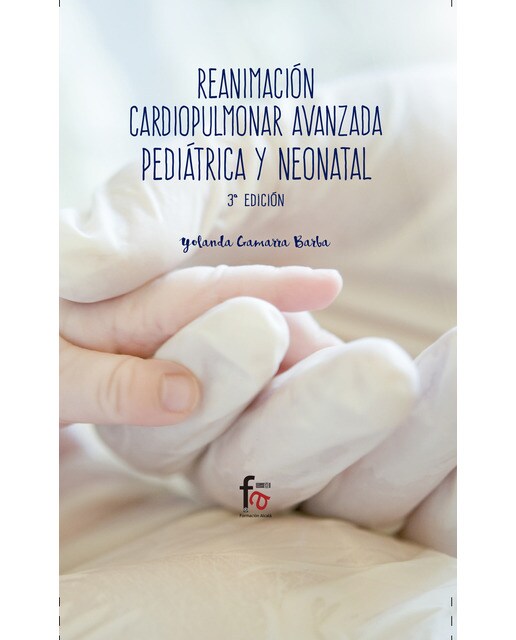 Reanimación cardiopulmonar avanzada pediátrica y n