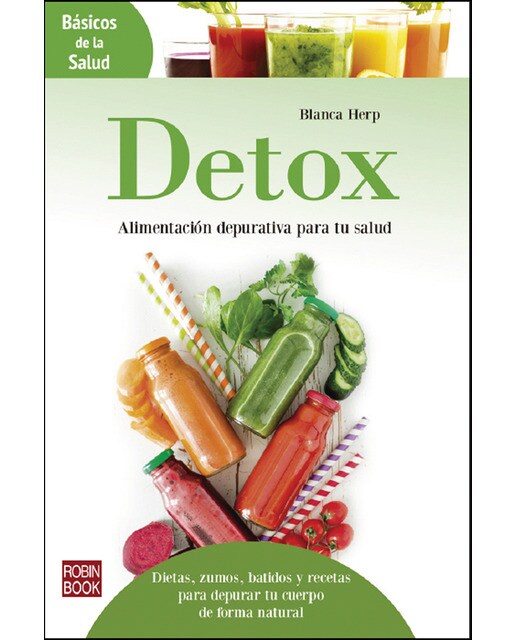 Imagen 1 de Detox: Alimentación depurativa para tu salud (Tapa blanda)