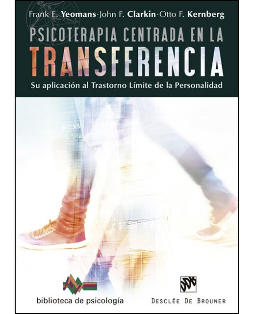 Psicoterapia centrada en la transferencia. Su aplicación al trastorno límite de la personalidad (Capa mole) 1