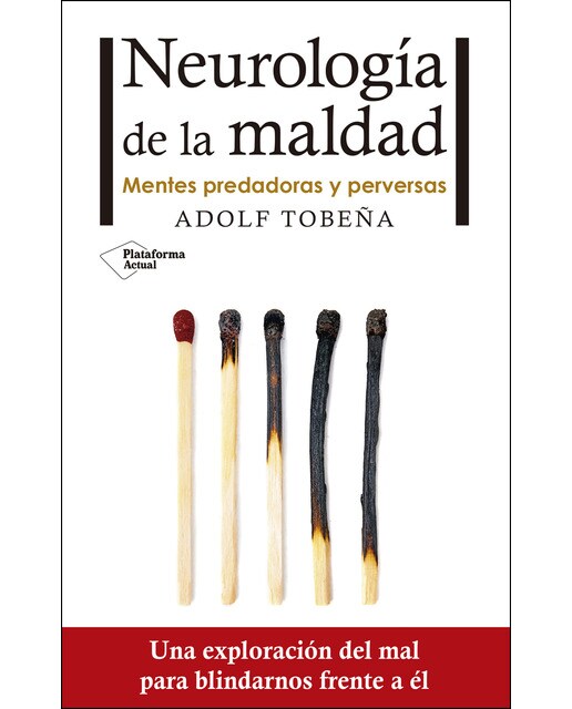 Imagen 0 de Neurología de la maldad: Mentes predadoras y perversas (Tapa blanda)