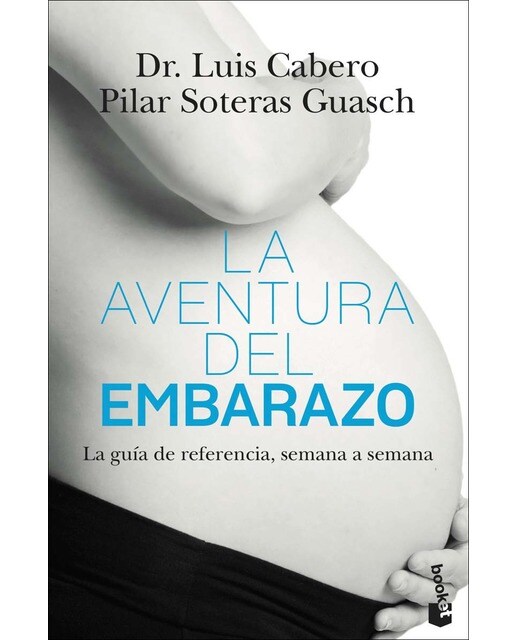 La aventura del embarazo: La nueva guía de referencia, semana a semana (Bolsillo) (Tapa blanda) 1
