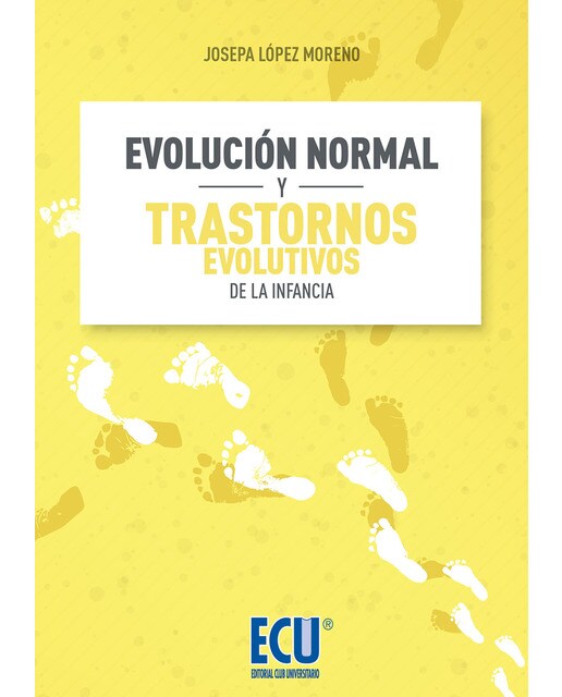 Evolución Normal y Trastornos Evolutivos de la Infancia 1