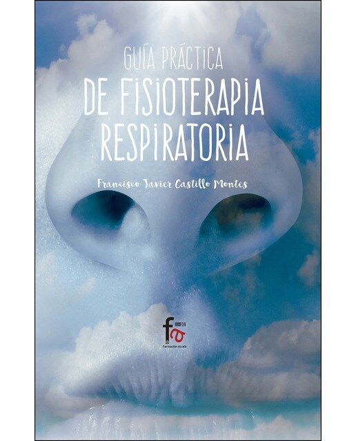 Guía práctica de fisioterapía respiratoria