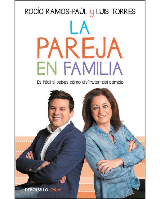 Imagen 0 de La pareja en familia: Es fácil si sabes cómo disfrutar del cambio (Bolsillo) (Tapa blanda)