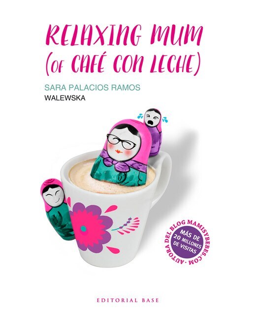Relaxing mum (of café con leche) (Tapa blanda)