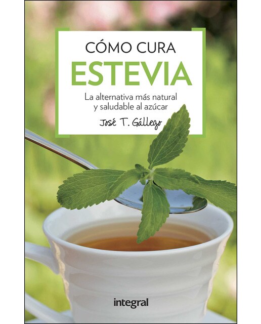 Cómo cura la estevia