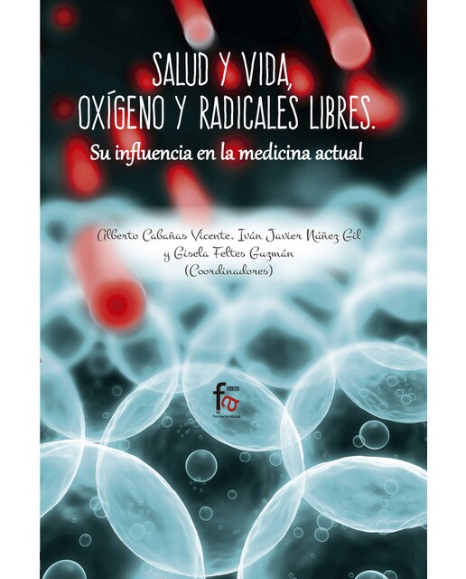 Salud Y Vida. Oxígeno Y Radicales Libres 1