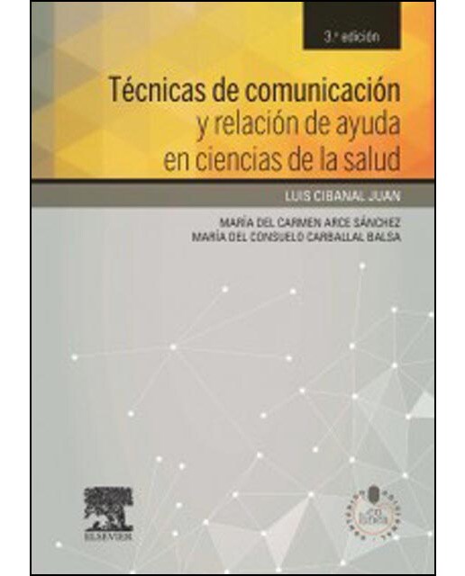 Técnicas de comunicación y relación de ayuda en ciencias de la salud