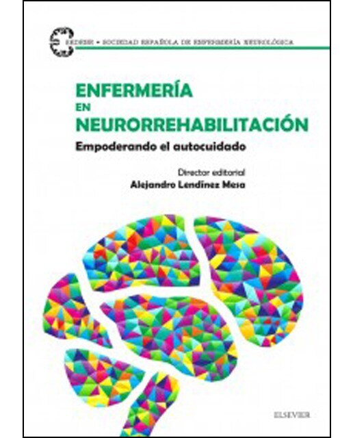 Imagen 0 de Enfermería en neurorrehabilitación: Empoderando el autocuidado (Tapa blanda)