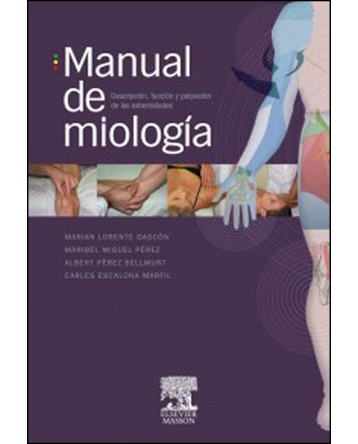 Manual de miología: Descripción, función y palpación de las extremidades