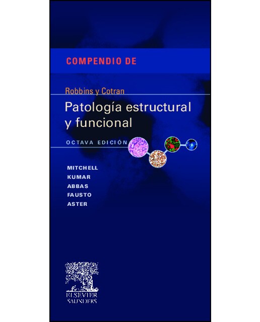 Compendio de robbins y cotran. Patología estructu