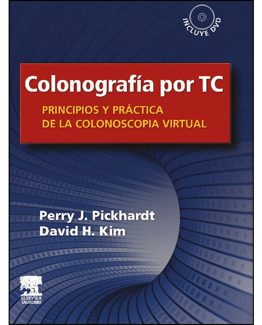 Colonografía por tc: principios y práctica de la colonoscopia virtual + dvd