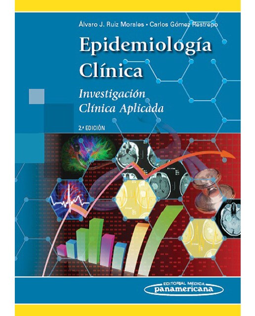 Epidemiolog'a Cl'nica 2a Ed.: Investigación clínica aplicada