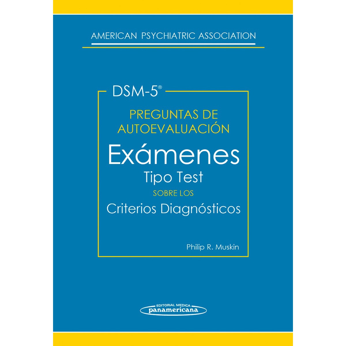 DSM5.Preg. Autoev. Exam.Crit.Diag.: Exámenes tipo test sobre los criterios diagnósticos