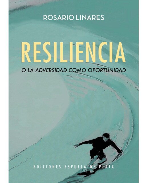 Resiliencia O La Adversidad Como Oportunidad 1