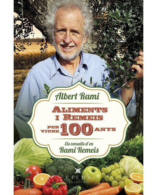 Aliments i remeis per viure 100 anys: Els consells d'en Rami Remeis  (Tapa blanda con solapas) 1