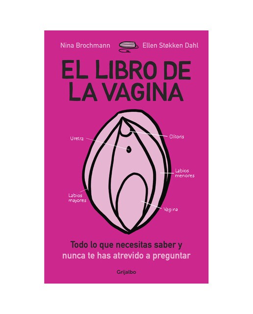 Imagen 0 de El libro de la vagina: Todo lo que necesitas saber y nunca te has atrevido a preguntar (Tapa blanda)