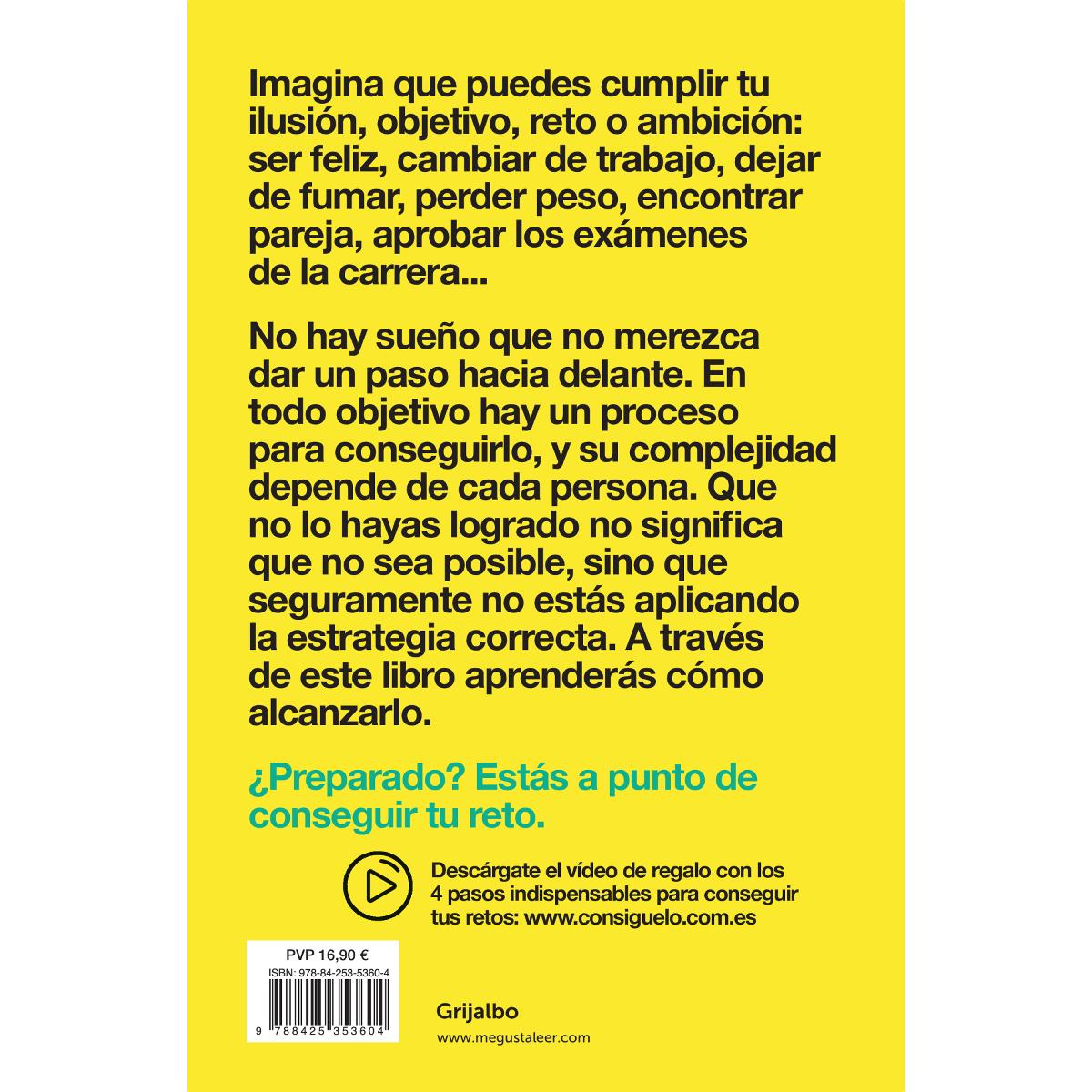 ¡Consíguelo!: Derrota las excusas y los miedos y ve a por tus retos 2
