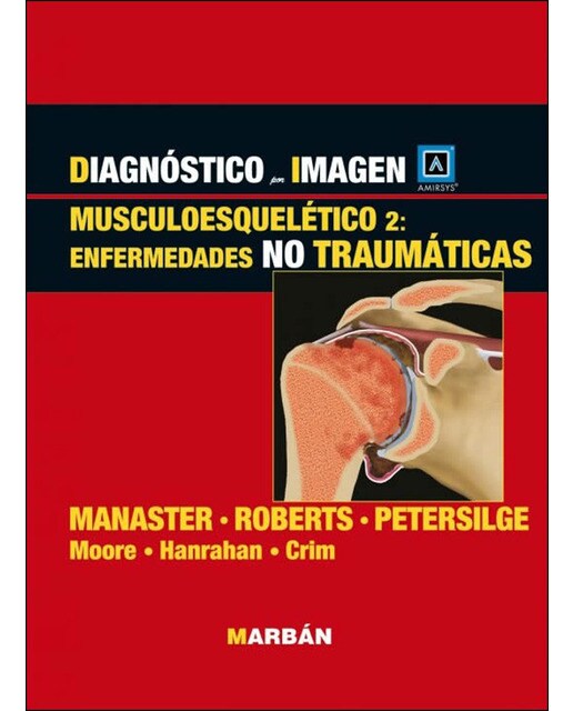 Musculoesquelético 2: enfermedades no traumáticas